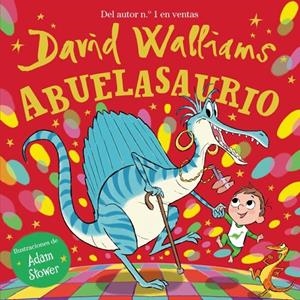 Abuelasaurio | 9788448863395 | Walliams, David | Llibres.cat | Llibreria online en català | La Impossible Llibreters Barcelona