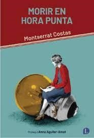 Morir en hora punta | 9788412707519 | Costas, Montserrat | Llibres.cat | Llibreria online en català | La Impossible Llibreters Barcelona
