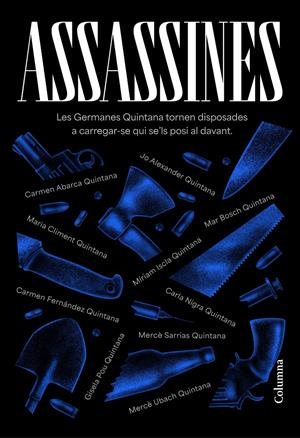 Assassines | 9788466431606 | Quintana, Germanes / Abarca Vílchez, Carmen / Alexander, Jo / Bosch Oliveras, Maria del Mar / Climen | Llibres.cat | Llibreria online en català | La Impossible Llibreters Barcelona