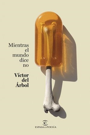Mientras el mundo dice no | 9788467071252 | Árbol, Víctor del | Llibres.cat | Llibreria online en català | La Impossible Llibreters Barcelona