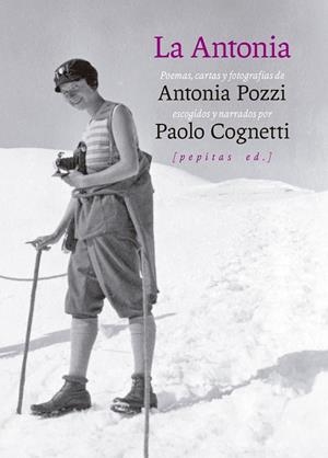 La Antonia | 9788418998454 | Cognetti, Paolo/Antonia Pozzi | Llibres.cat | Llibreria online en català | La Impossible Llibreters Barcelona