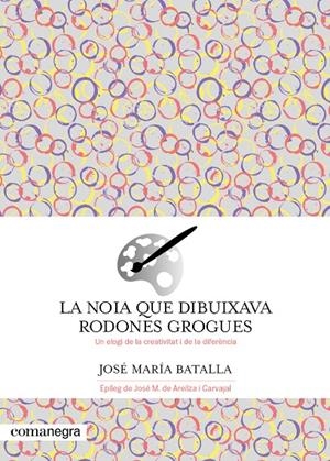 La noia que dibuixava rodones grogues | 9788419590688 | Batalla, José María | Llibres.cat | Llibreria online en català | La Impossible Llibreters Barcelona