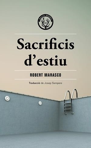 Sacrificis d'estiu | 9788412662481 | Marasco, Robert | Llibres.cat | Llibreria online en català | La Impossible Llibreters Barcelona