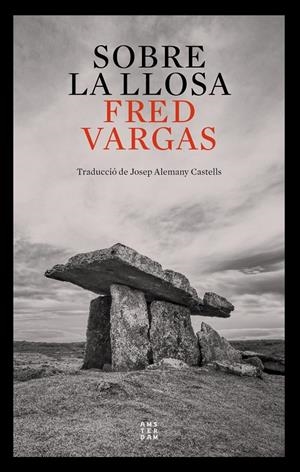 Sobre la llosa | 9788417918989 | Vargas, Fred | Llibres.cat | Llibreria online en català | La Impossible Llibreters Barcelona