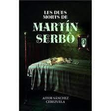 LES DUES MORTS DE MARTÍ SERBÒ | 9788419736178 | SÁNCHEZ, AITOR | Llibres.cat | Llibreria online en català | La Impossible Llibreters Barcelona