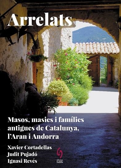 Arrelats. Catalunya, l'Aran i Andorra | 9788412730845 | Cortadellas Gratacòs, Xavier/Pujadó Puigdomènech, Judit/Revés Revés, Ignasi | Llibres.cat | Llibreria online en català | La Impossible Llibreters Barcelona