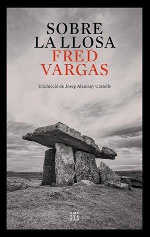 Sobre la llosa | 9788417918972 | Vargas, Fred | Llibres.cat | Llibreria online en català | La Impossible Llibreters Barcelona