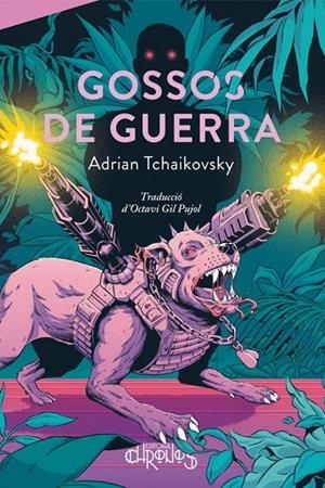 GOSSOS DE GUERRA | 9788412761603 | TCHAIKOVSKY, ADRIAN | Llibres.cat | Llibreria online en català | La Impossible Llibreters Barcelona
