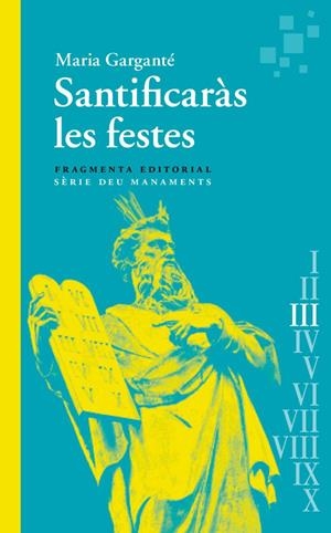 Santificaràs les festes | 9788417796976 | Garganté, Maria | Llibres.cat | Llibreria online en català | La Impossible Llibreters Barcelona