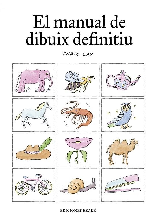 El manual de dibuix definitiu | 9788412753622 | Enric Lax | Llibres.cat | Llibreria online en català | La Impossible Llibreters Barcelona