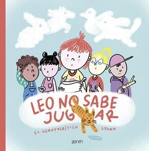 Leo no sabe jugar | 9788408278108 | El Hematocrítico/Lyona | Llibres.cat | Llibreria online en català | La Impossible Llibreters Barcelona