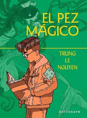 EL PEZ MAGICO | 9788467966152 | TRUNG LE NGUYEN | Llibres.cat | Llibreria online en català | La Impossible Llibreters Barcelona