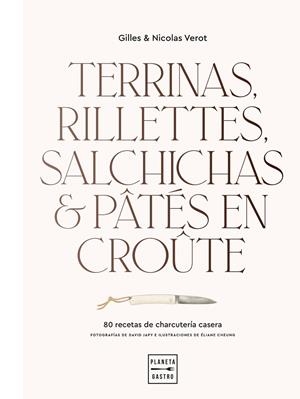Terrinas, rillettes, salchichas y pâtés en croûte | 9788408248392 | Verot, Gilles & Nicolas | Llibres.cat | Llibreria online en català | La Impossible Llibreters Barcelona