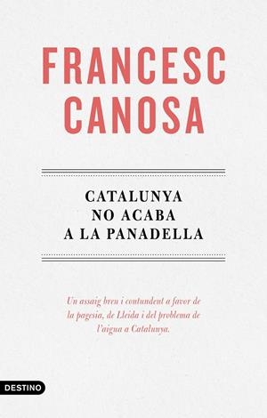 Catalunya no acaba a la Panadella | 9788419734112 | Canosa Farran, Francesc | Llibres.cat | Llibreria online en català | La Impossible Llibreters Barcelona
