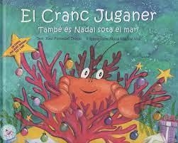 El Cranc Juganer. També és Nadal sota el mar! | 9788410033009 | Forcadell Drago, Xavi | Llibres.cat | Llibreria online en català | La Impossible Llibreters Barcelona