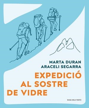 Expedició al sostre de vidre | 9788419259486 | Durán, Marta / Segarra, Araceli | Llibres.cat | Llibreria online en català | La Impossible Llibreters Barcelona