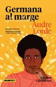 GERMANA AL MARGE | 9788419719409 | Audre Lorde | Llibres.cat | Llibreria online en català | La Impossible Llibreters Barcelona