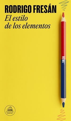 El estilo de los elementos | 9788439742975 | Fresán, Rodrigo | Llibres.cat | Llibreria online en català | La Impossible Llibreters Barcelona
