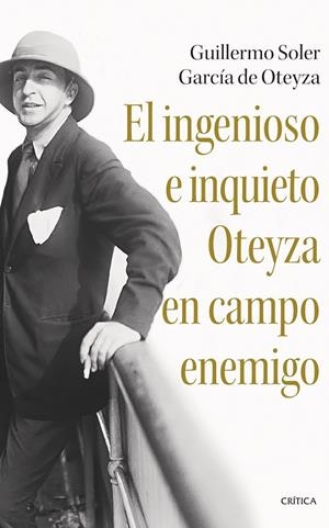 El ingenioso e inquieto Oteyza en campo enemigo | 9788491996057 | Soler García de Oteyza, Guillermo | Llibres.cat | Llibreria online en català | La Impossible Llibreters Barcelona