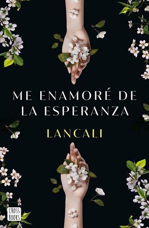 Me enamoré de la esperanza | 9788408282198 | Lancali | Llibres.cat | Llibreria online en català | La Impossible Llibreters Barcelona