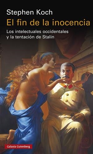 El fin de la inocencia | 9788419392206 | Koch, Stephen | Llibres.cat | Llibreria online en català | La Impossible Llibreters Barcelona