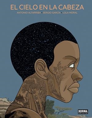 EL CIELO EN LA CABEZA | 9788467966169 | ALTARRIBA, ANTONIO/SERGIO GARCIA/LOLA MORAL | Llibres.cat | Llibreria online en català | La Impossible Llibreters Barcelona