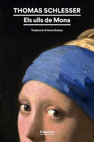 Els ulls de Mona | 9788419729286 | Schlesser, Thomas | Llibres.cat | Llibreria online en català | La Impossible Llibreters Barcelona