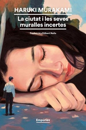 La ciutat i les seves muralles incertes | 9788419729293 | Murakami, Haruki | Llibres.cat | Llibreria online en català | La Impossible Llibreters Barcelona