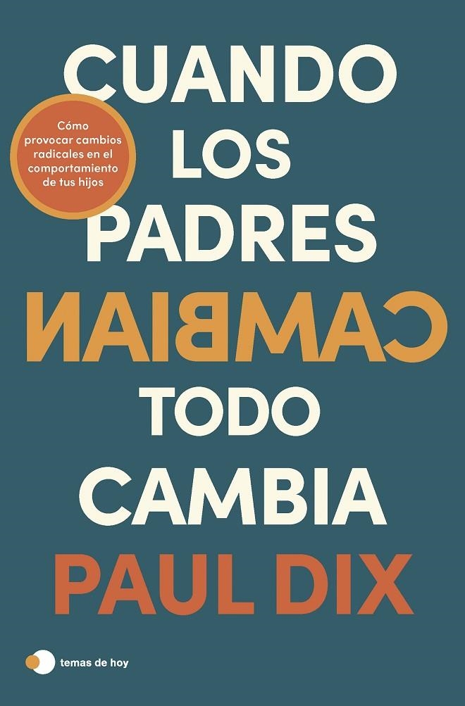 Cuando los padres cambian, todo cambia | 9788419812247 | Dix, Paul | Llibres.cat | Llibreria online en català | La Impossible Llibreters Barcelona