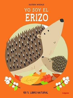 Yo soy el erizo | 9788412668551 | Wiehle, Katrin/Wiehle, Katrin | Llibres.cat | Llibreria online en català | La Impossible Llibreters Barcelona