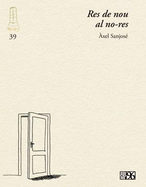 Res de nou al no-res | 9788419149671 | Sanjosé Messing, Àxel | Llibres.cat | Llibreria online en català | La Impossible Llibreters Barcelona