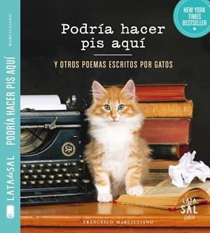 Podría hacer pis aquí y otros poemas escritos por gatos | 9788494286766 | Marciuliano, Francesco | Llibres.cat | Llibreria online en català | La Impossible Llibreters Barcelona