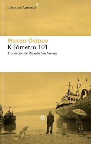 Kilómetro 101 | 9788419089786 | Ósipov, Maksim | Llibres.cat | Llibreria online en català | La Impossible Llibreters Barcelona