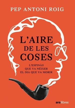 L'aire de les coses | 9788411730440 | Antoni Roig, Pep | Llibres.cat | Llibreria online en català | La Impossible Llibreters Barcelona