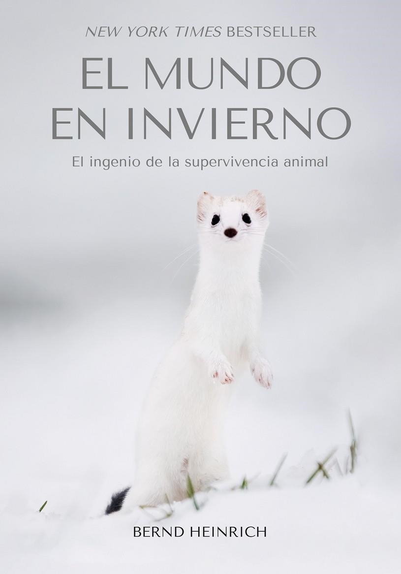 El Mundo en Invierno | 9788412724127 | Heinrich, Bernd | Llibres.cat | Llibreria online en català | La Impossible Llibreters Barcelona
