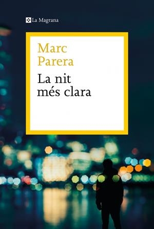 La nit més clara | 9788419334398 | Parera, Marc | Llibres.cat | Llibreria online en català | La Impossible Llibreters Barcelona