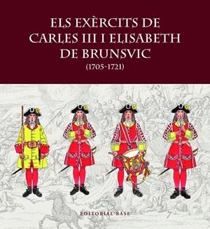 Els exèrcits de Carles III i Elisabet de Brunsvic | 9788419007797 | Riart, Francesc/Boeri, Giancarlo/Hernàndez, Francesc Xavier | Llibres.cat | Llibreria online en català | La Impossible Llibreters Barcelona