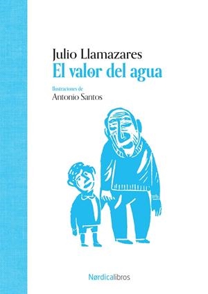 El valor del agua | 9788419735997 | Llamazares, Julio Alonso | Llibres.cat | Llibreria online en català | La Impossible Llibreters Barcelona