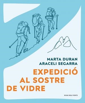 Expedició al sostre de vidre | 9788419259479 | Durán, Marta/Segarra, Araceli | Llibres.cat | Llibreria online en català | La Impossible Llibreters Barcelona