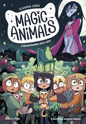 Magic Animals 5. L'encantadora dels gats | 9788413897417 | Isern, Susanna/Torras Dalmau, Carles | Llibres.cat | Llibreria online en català | La Impossible Llibreters Barcelona