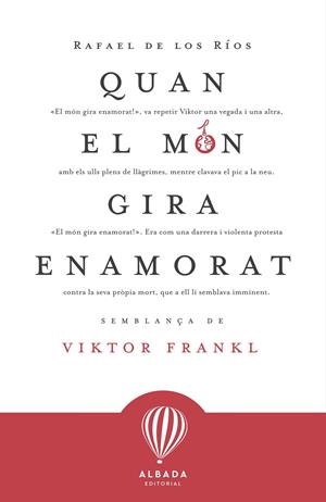 QUAN EL MON GIRA ENAMORAT - CAT | 9788487023774 | de los Ríos, Rafael | Llibres.cat | Llibreria online en català | La Impossible Llibreters Barcelona