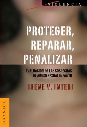 Proteger, reparar, penalizar | 9789506416058 | INTEBI, IRENE V. | Llibres.cat | Llibreria online en català | La Impossible Llibreters Barcelona
