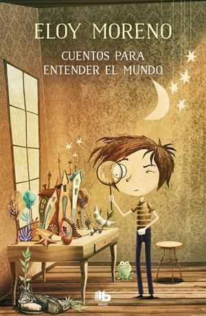 Cuentos para entender el mundo | 9788413141411 | Moreno, Eloy | Llibres.cat | Llibreria online en català | La Impossible Llibreters Barcelona