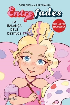 Entre fades 2. La balança dels desitjos | 9788413897561 | Rhei, Sofía | Llibres.cat | Llibreria online en català | La Impossible Llibreters Barcelona
