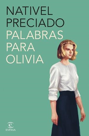 Palabras para Olivia | 9788467072099 | Preciado, Nativel | Llibres.cat | Llibreria online en català | La Impossible Llibreters Barcelona