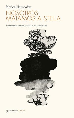 Nosotros matamos a Stella | 9788412421583 | Haushofer, Marlen | Llibres.cat | Llibreria online en català | La Impossible Llibreters Barcelona