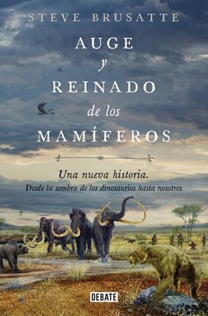 Auge y reinado de los mamíferos | 9788419642509 | Brusatte, Steve | Llibres.cat | Llibreria online en català | La Impossible Llibreters Barcelona