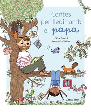 Contes per llegir amb el papa | 9788413896038 | Santini, Céline | Llibres.cat | Llibreria online en català | La Impossible Llibreters Barcelona