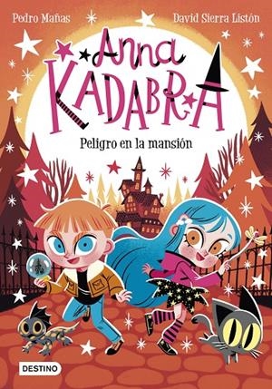 Anna Kadabra 13. Peligro en la mansión | 9788408282464 | Mañas, Pedro/Sierra Listón, David | Llibres.cat | Llibreria online en català | La Impossible Llibreters Barcelona