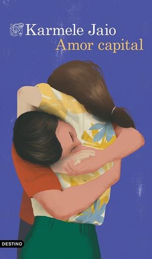 Amor capital | 9788423364596 | Jaio, Karmele | Llibres.cat | Llibreria online en català | La Impossible Llibreters Barcelona